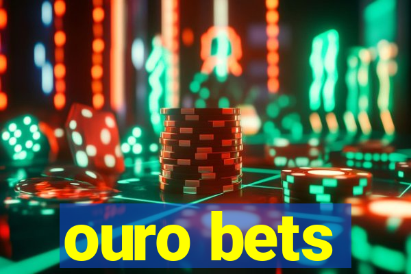 ouro bets